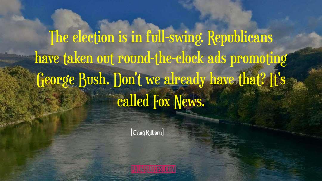 Fox News quotes by Craig Kilborn
