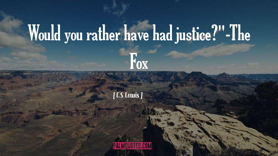 Fox quotes by C.S. Lewis