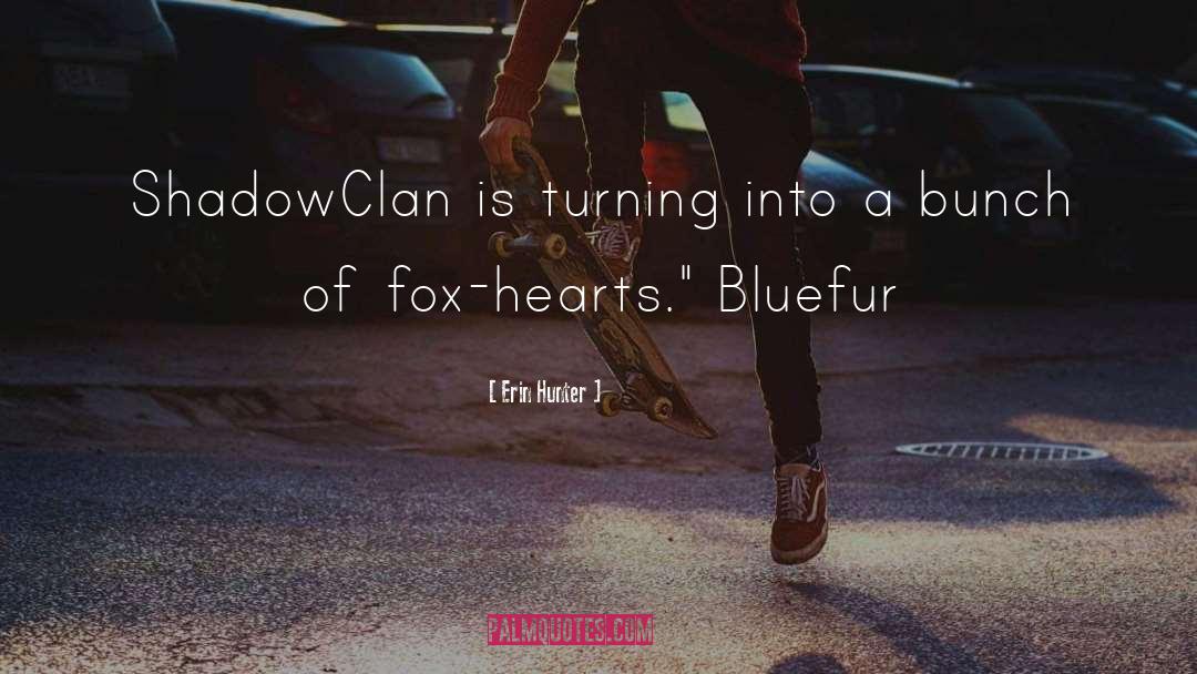 Fox quotes by Erin Hunter