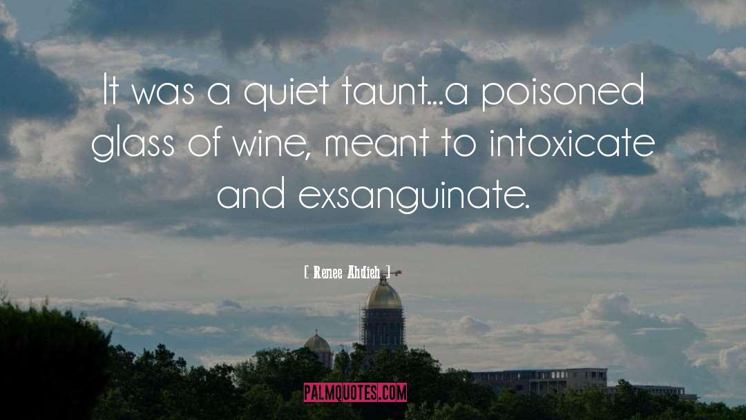 Foxen Wine quotes by Renee Ahdieh