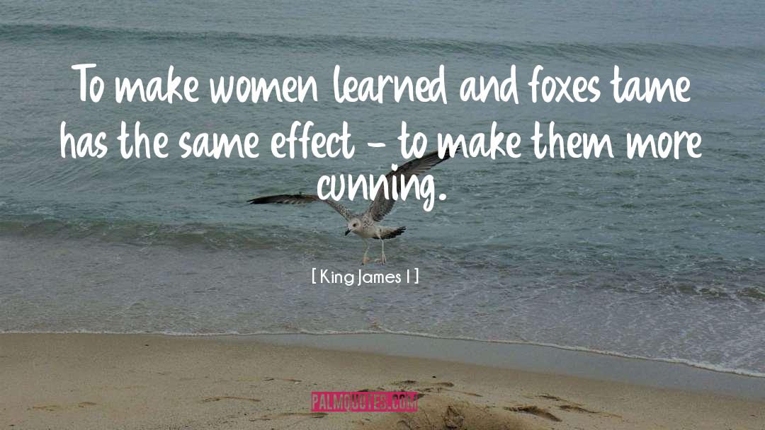 Foxes quotes by King James I