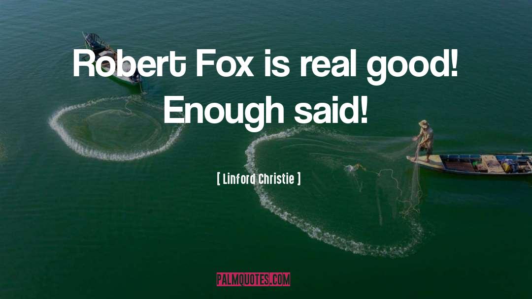 Foxes quotes by Linford Christie