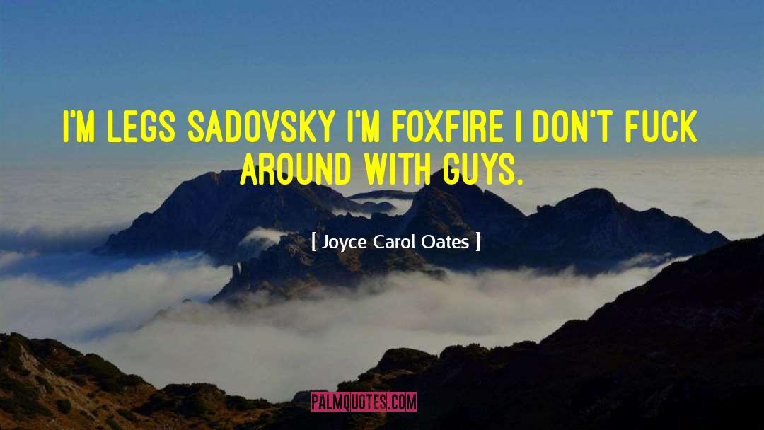 Foxfire quotes by Joyce Carol Oates