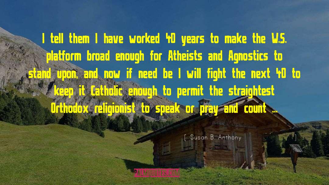 Foxhole Atheists quotes by Susan B. Anthony