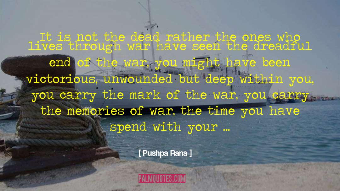 Foxholes quotes by Pushpa Rana