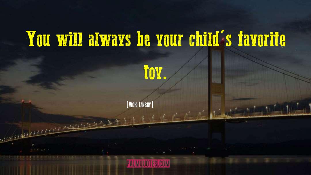 Foxshire Toy quotes by Vicki Lansky