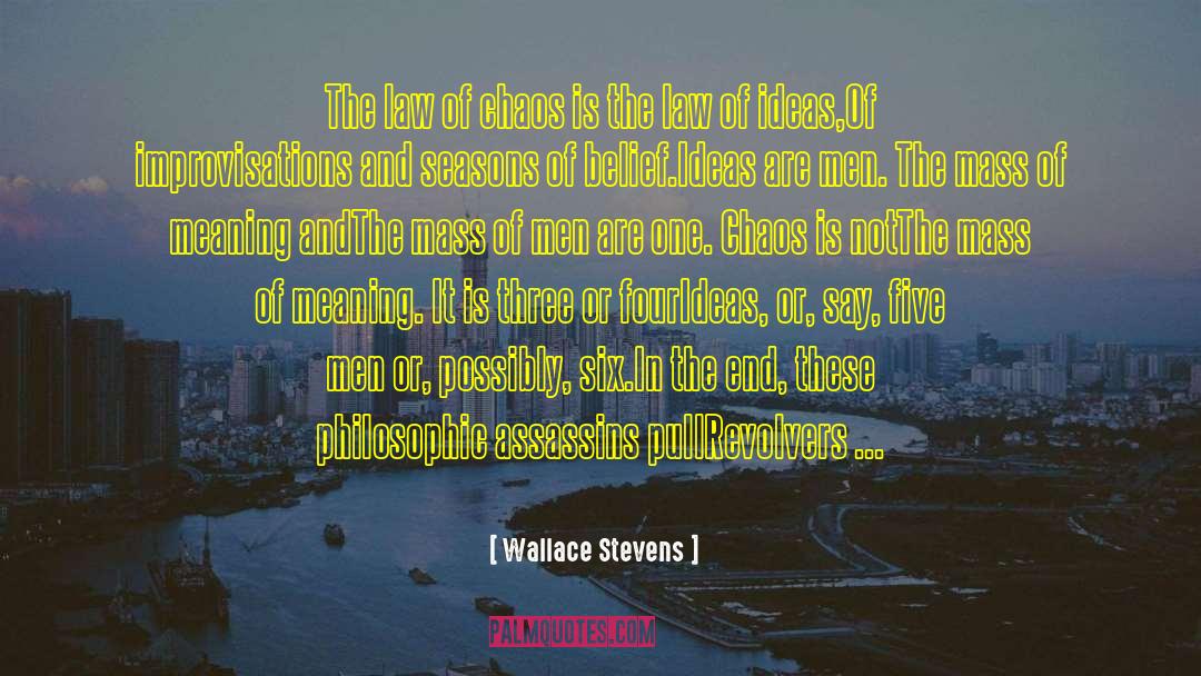 Fr Ted Mass quotes by Wallace Stevens