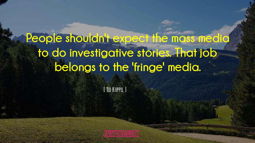 Fr Ted Mass quotes by Ted Koppel