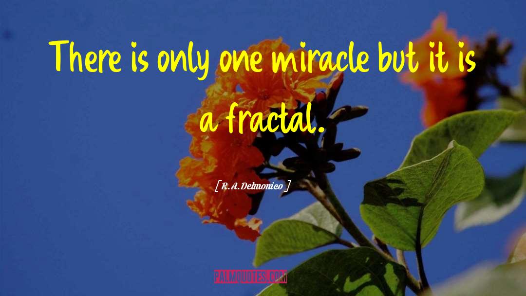 Fractal quotes by R.A.Delmonico