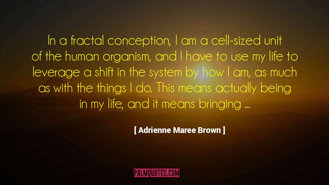 Fractal quotes by Adrienne Maree Brown