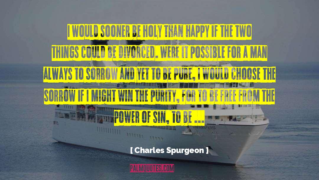 Fractionally Happy quotes by Charles Spurgeon