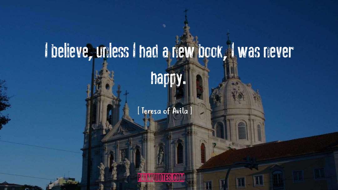 Fractionally Happy quotes by Teresa Of Avila