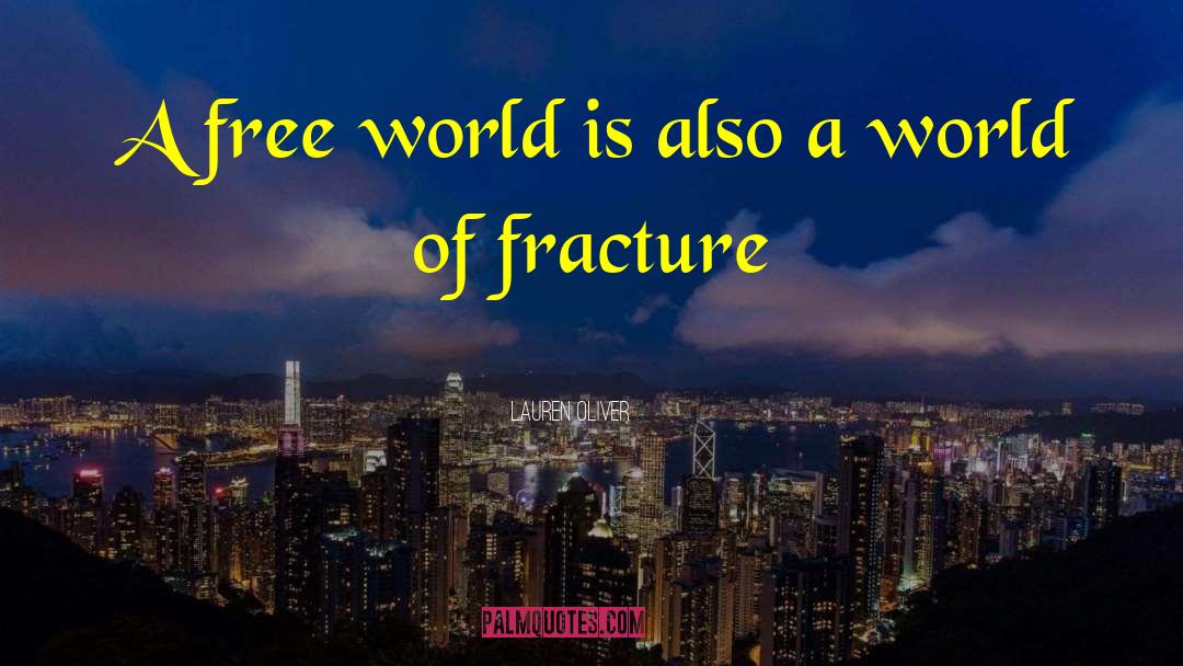 Fracture quotes by Lauren Oliver