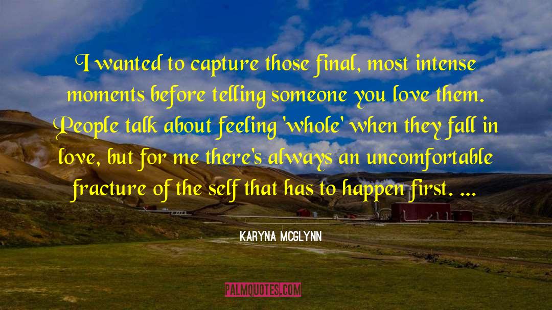 Fracture quotes by Karyna McGlynn