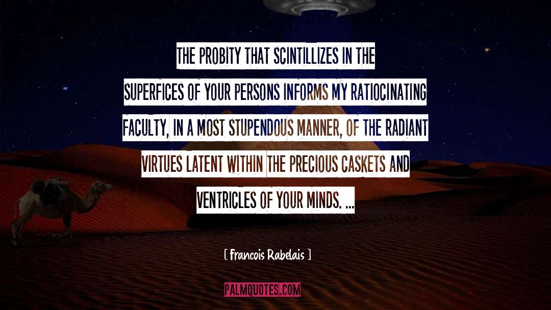 Fractured Minds quotes by Francois Rabelais