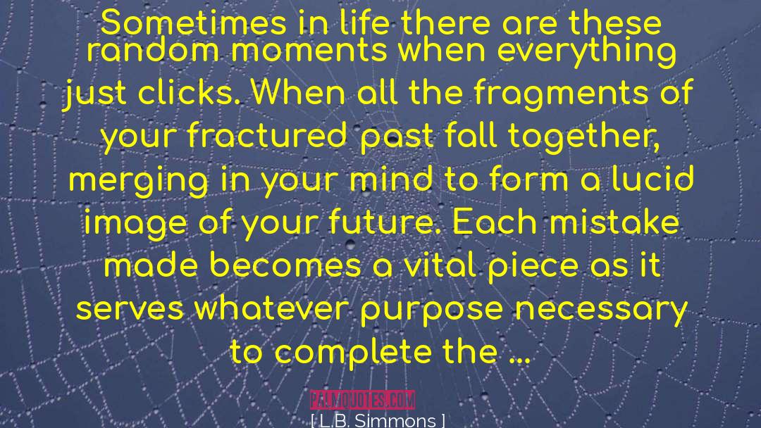 Fractured quotes by L.B. Simmons