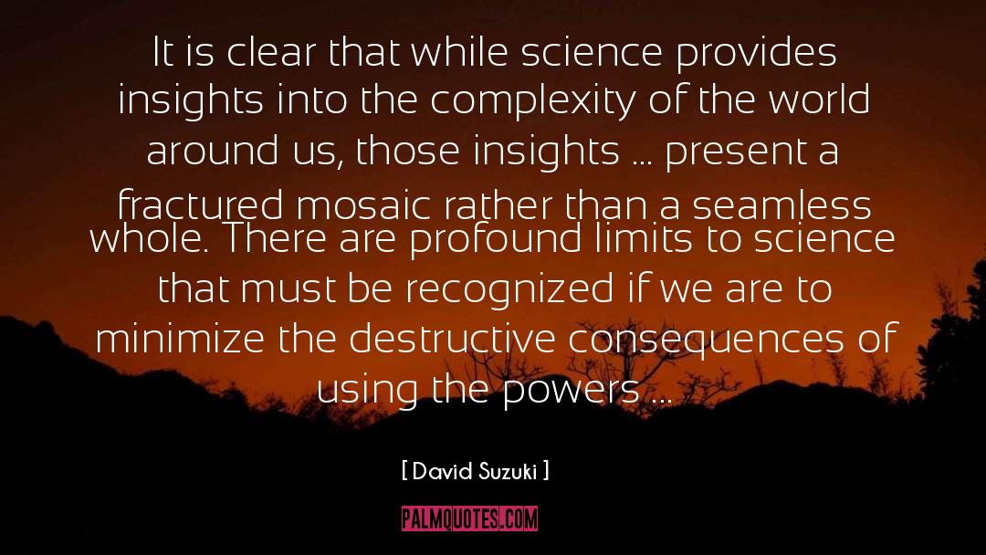 Fractured quotes by David Suzuki