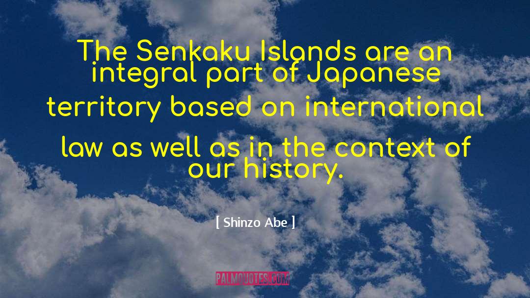 Fractured Retelling Of History quotes by Shinzo Abe