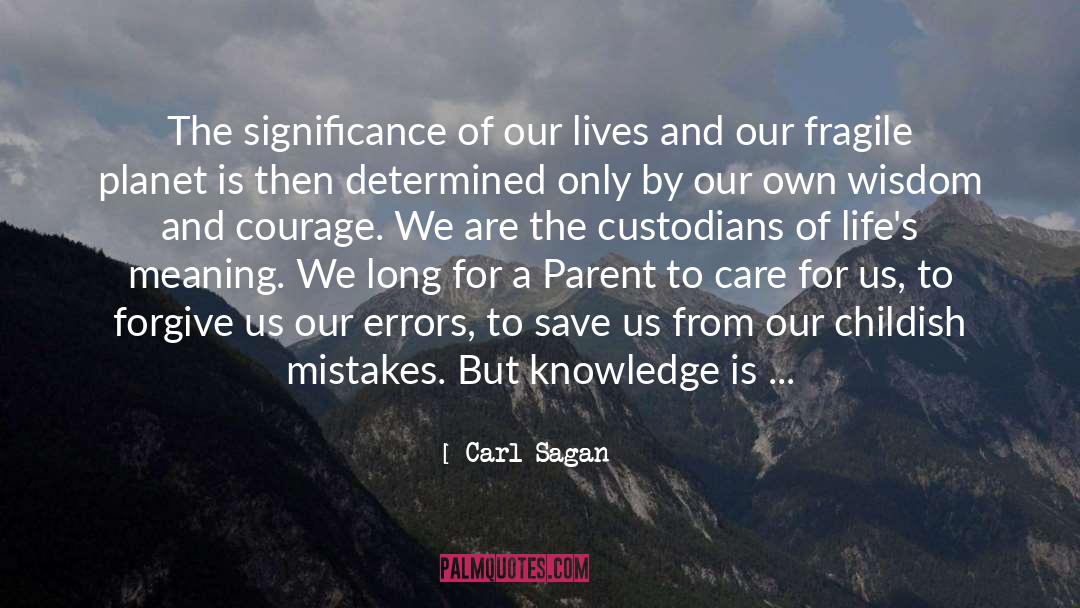 Fragile Boundaries quotes by Carl Sagan