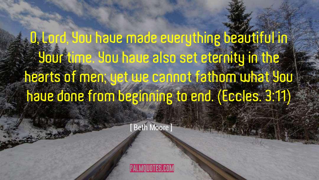 Fragile Eternity quotes by Beth Moore