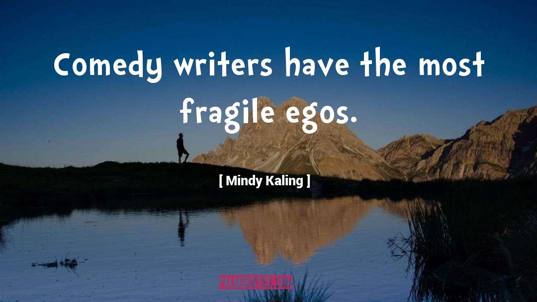Fragile Eternity quotes by Mindy Kaling