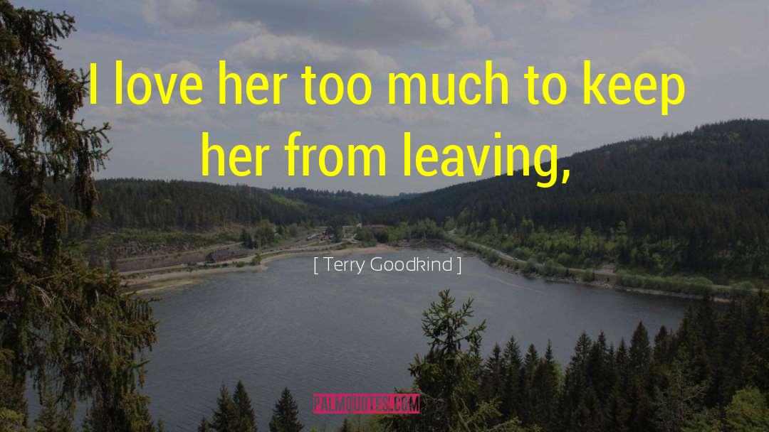 Fragile Love quotes by Terry Goodkind