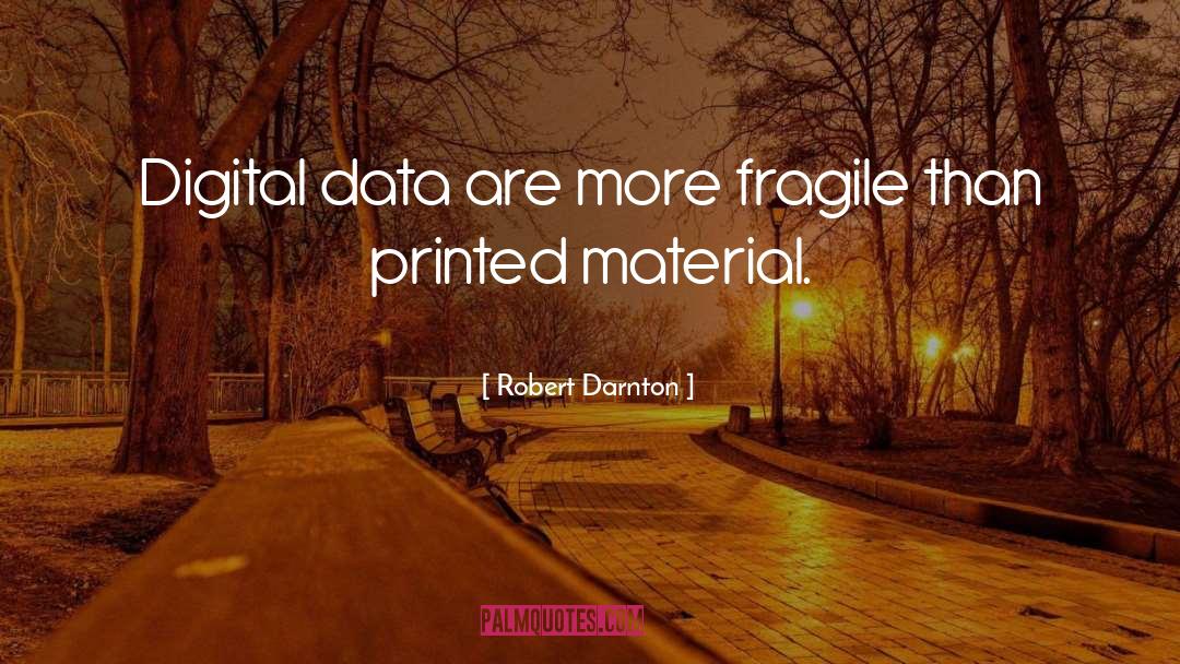 Fragile Threads quotes by Robert Darnton