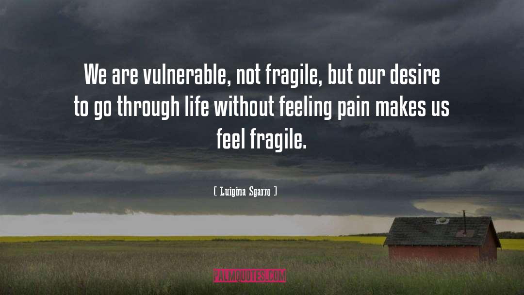 Fragile Threads quotes by Luigina Sgarro