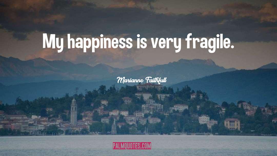 Fragile Threads quotes by Marianne Faithfull
