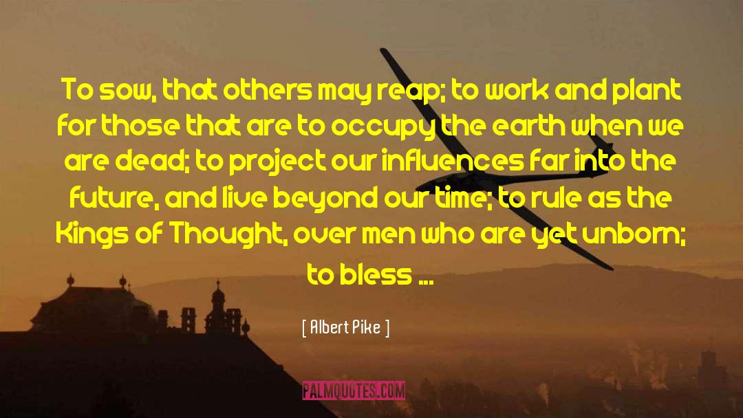 Fragiles Gifts quotes by Albert Pike