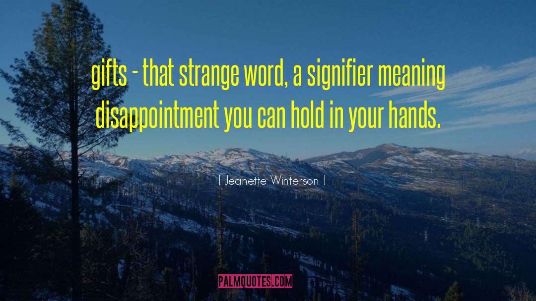 Fragiles Gifts quotes by Jeanette Winterson