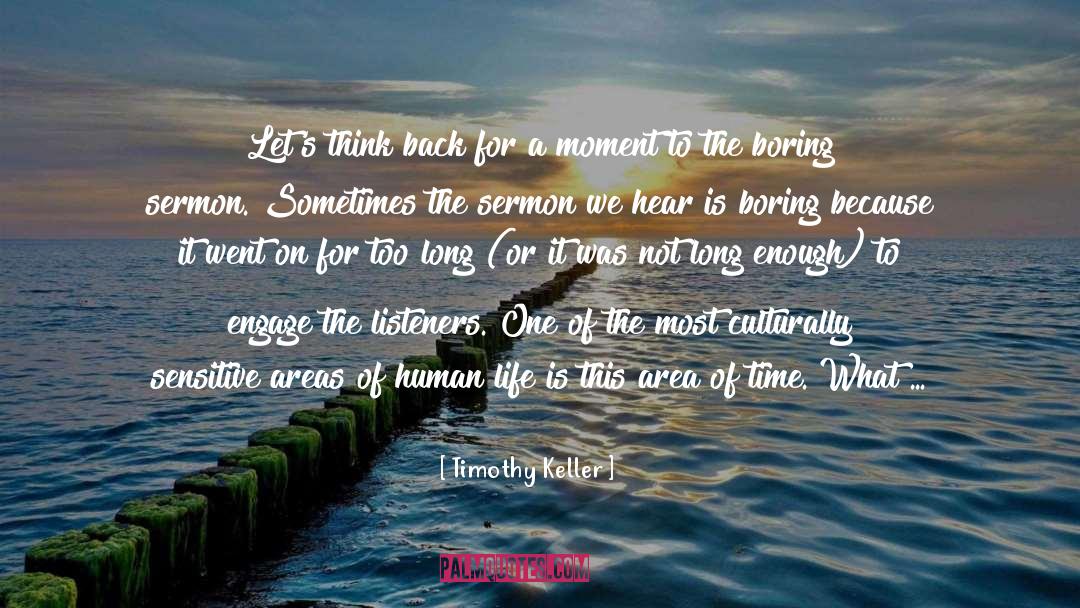 Fragility Of Human Life quotes by Timothy Keller