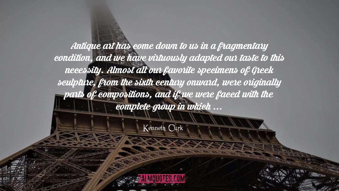 Fragment quotes by Kenneth Clark