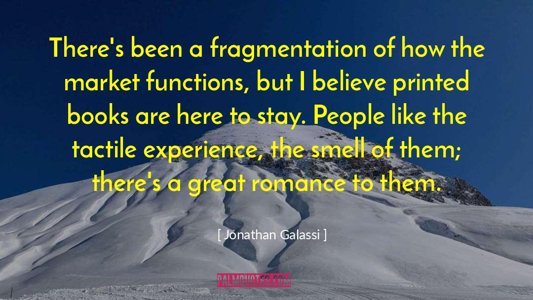 Fragmentation quotes by Jonathan Galassi