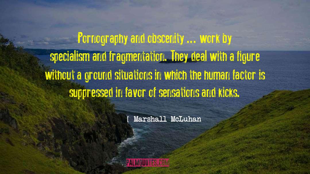 Fragmentation quotes by Marshall McLuhan