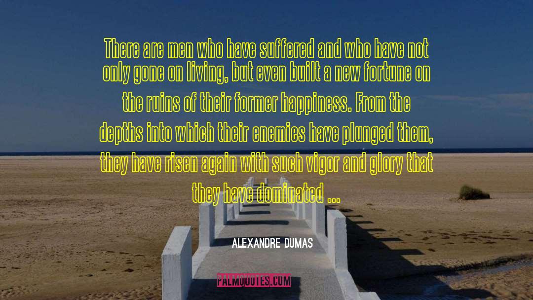 Fragrance Of Happiness quotes by Alexandre Dumas
