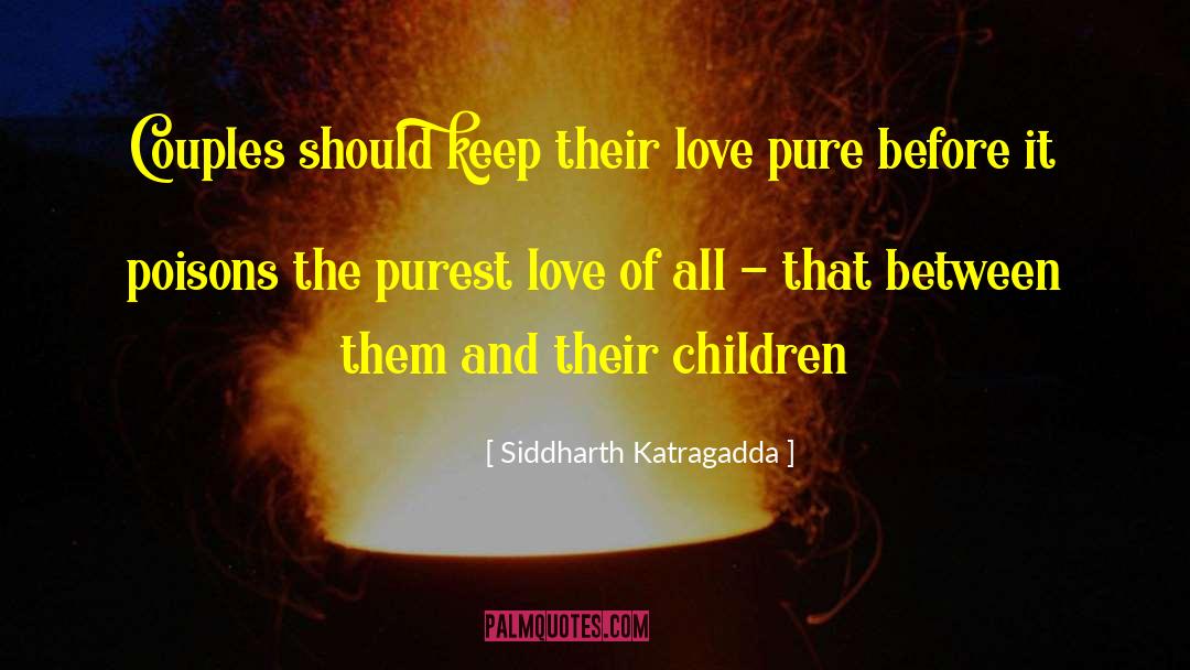 Fragrance Of Pure Love quotes by Siddharth Katragadda