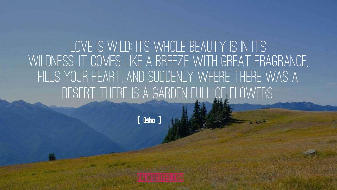 Fragrance quotes by Osho