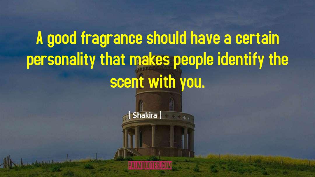 Fragrance quotes by Shakira