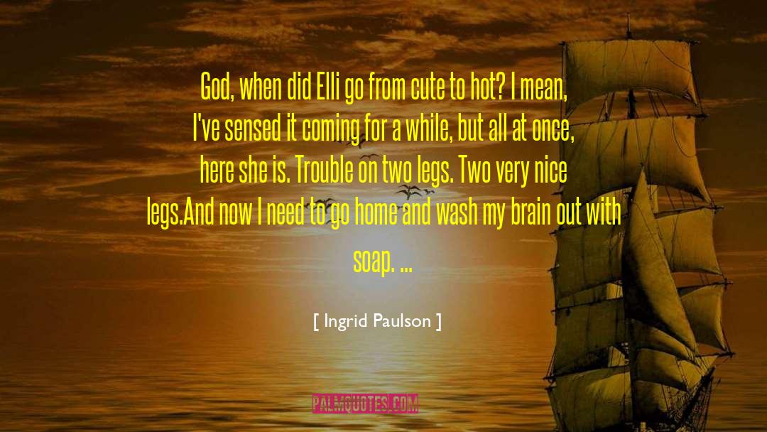 Fragranced Soap quotes by Ingrid Paulson