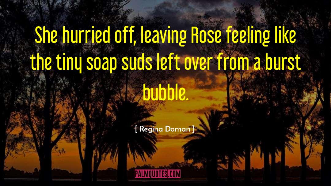 Fragranced Soap quotes by Regina Doman
