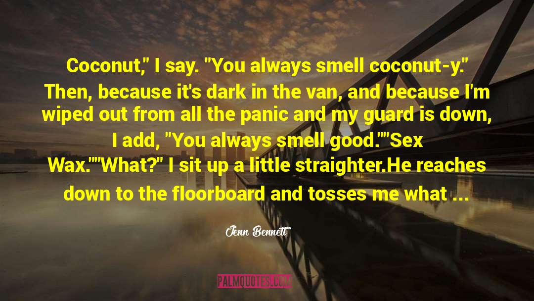 Fragranced Soap quotes by Jenn Bennett