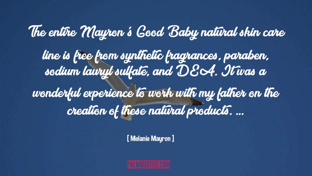 Fragrances quotes by Melanie Mayron
