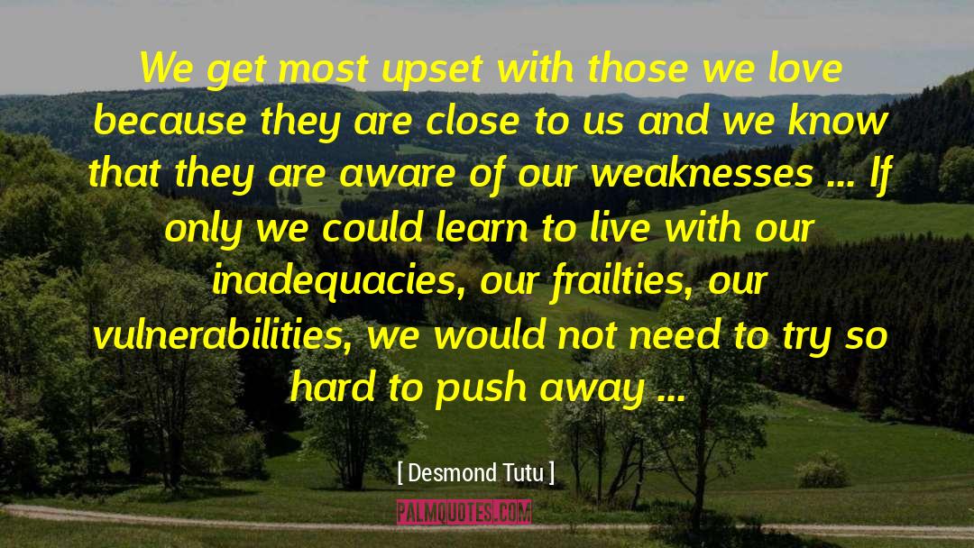 Frailties quotes by Desmond Tutu