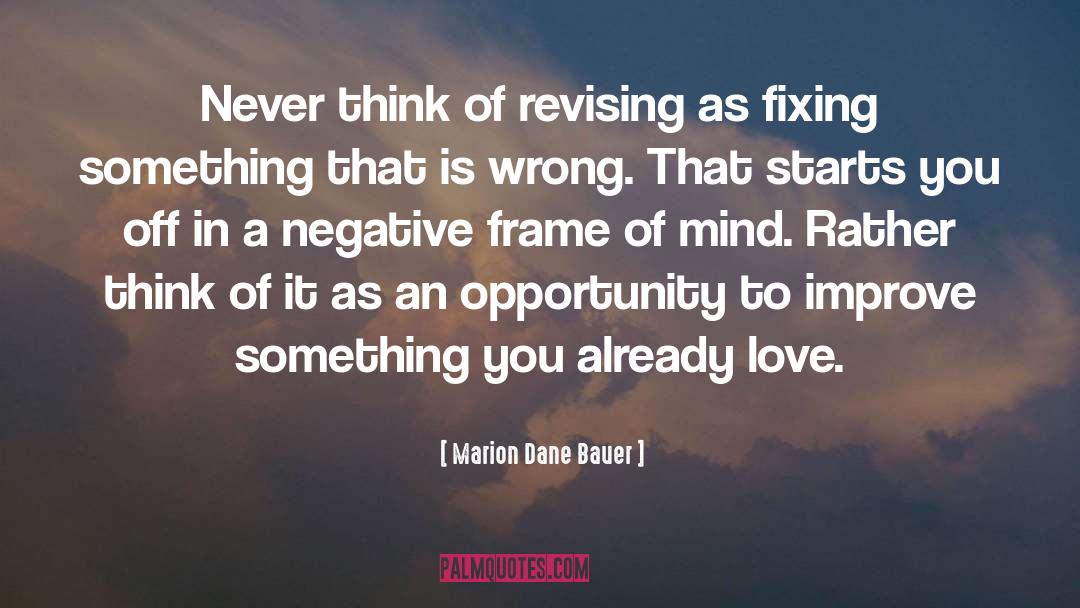 Frame Of Mind quotes by Marion Dane Bauer