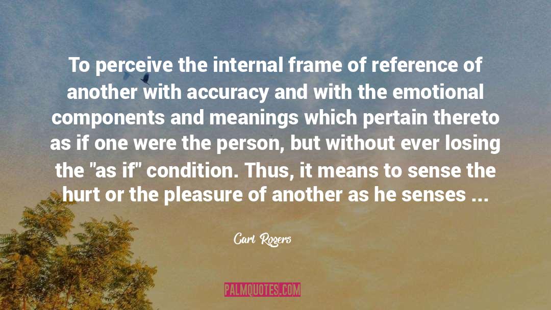 Frame Of Reference quotes by Carl Rogers