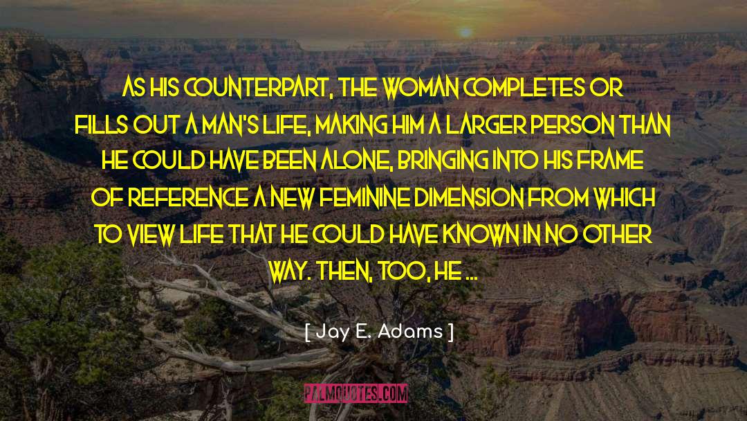 Frame Of Reference quotes by Jay E. Adams