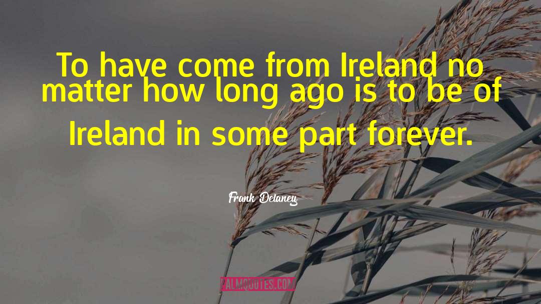 Framed Irish quotes by Frank Delaney