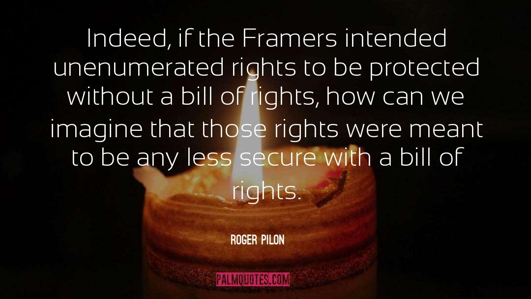 Framers quotes by Roger Pilon