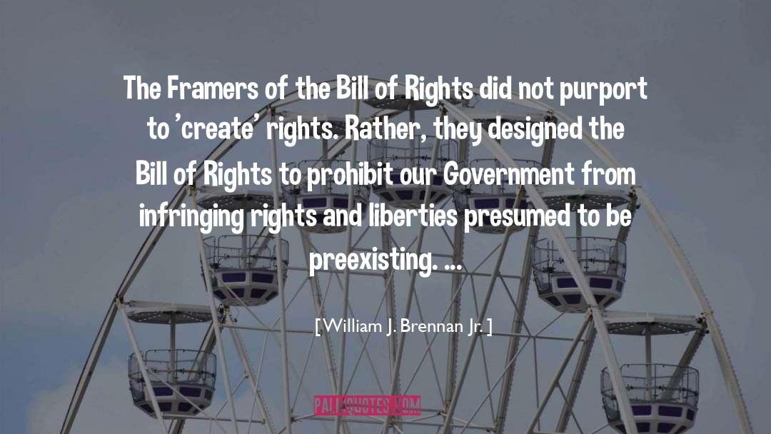 Framers quotes by William J. Brennan Jr.